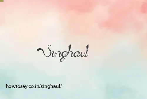 Singhaul