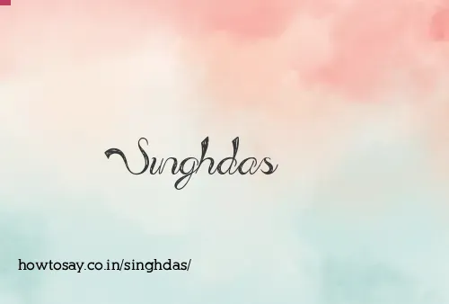 Singhdas
