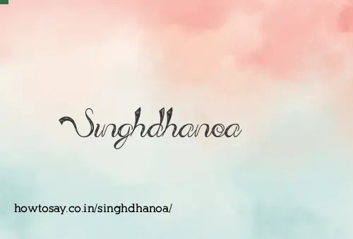 Singhdhanoa