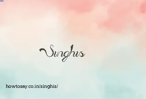 Singhis