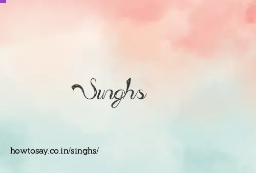 Singhs