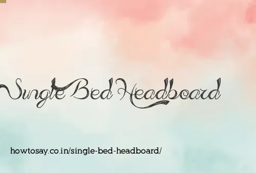Single Bed Headboard