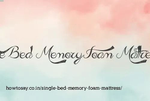 Single Bed Memory Foam Mattress