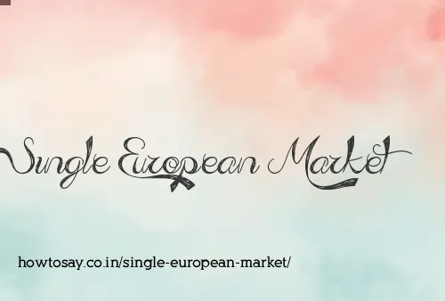 Single European Market