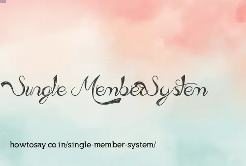 Single Member System