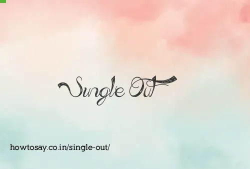 Single Out