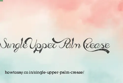 Single Upper Palm Crease