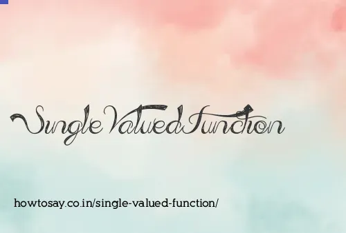 Single Valued Function