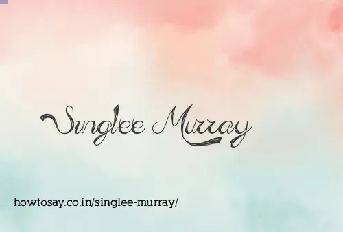 Singlee Murray