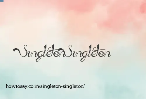 Singleton Singleton