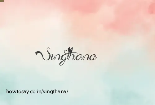Singthana