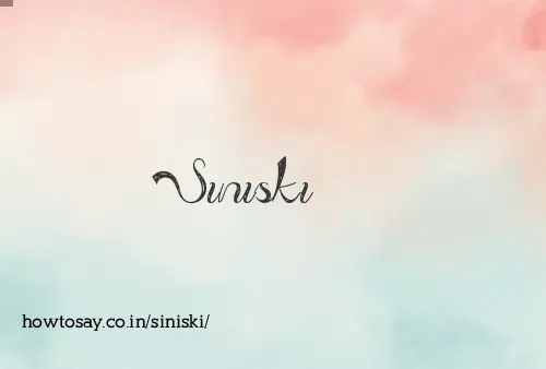 Siniski