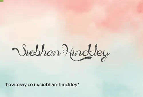 Siobhan Hinckley