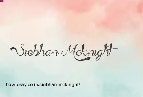 Siobhan Mcknight