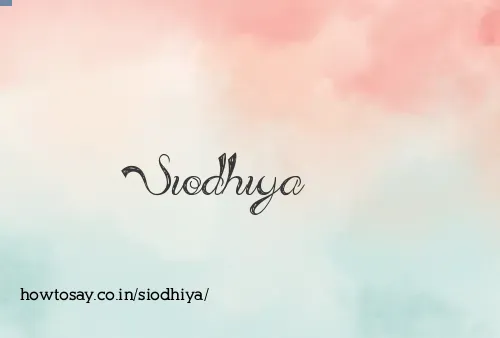 Siodhiya