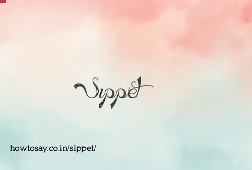 Sippet