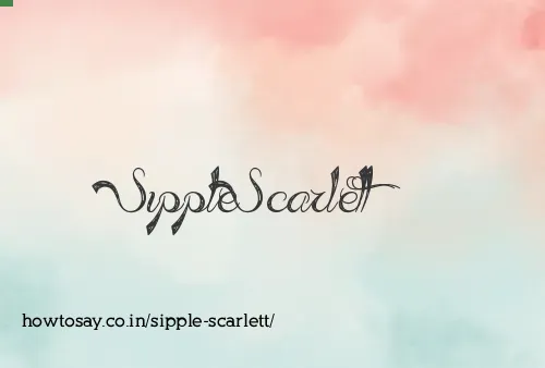 Sipple Scarlett