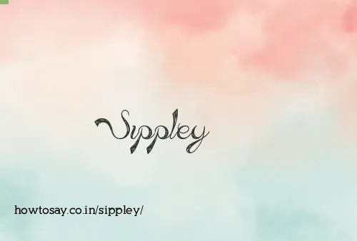 Sippley