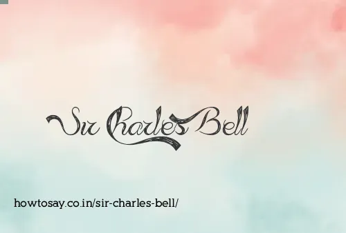 Sir Charles Bell