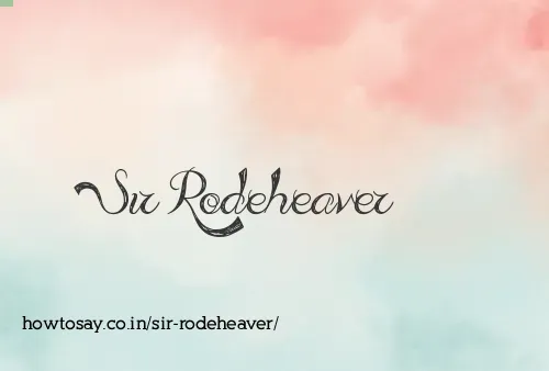 Sir Rodeheaver