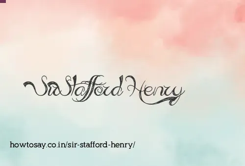 Sir Stafford Henry