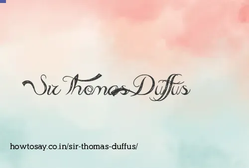 Sir Thomas Duffus