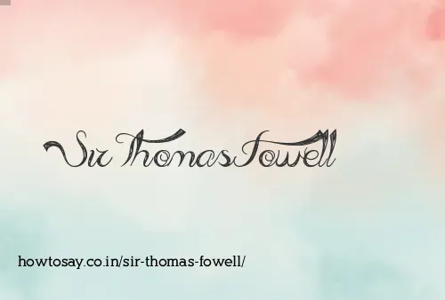 Sir Thomas Fowell