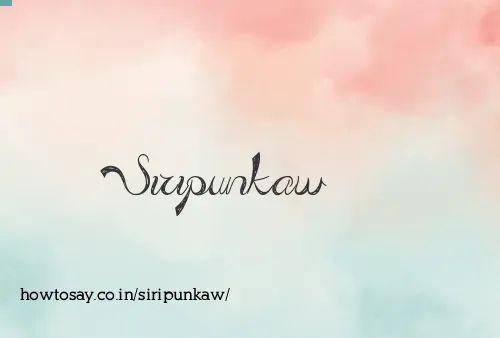 Siripunkaw