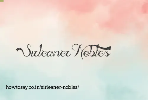 Sirleaner Nobles