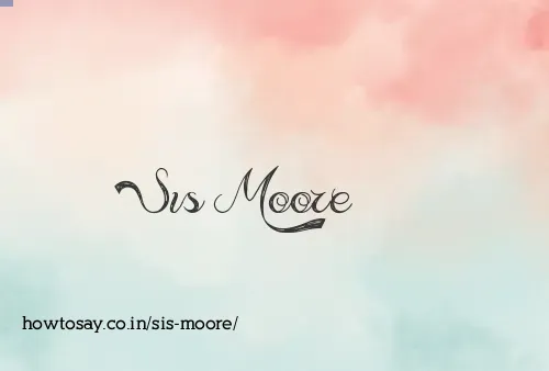 Sis Moore