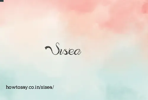 Sisea