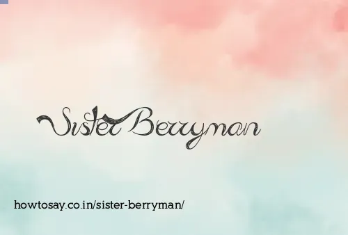 Sister Berryman