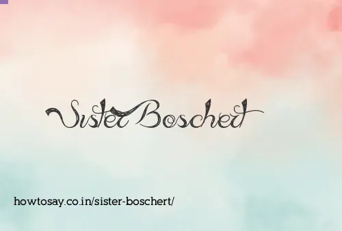 Sister Boschert