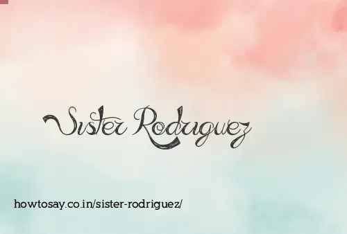 Sister Rodriguez