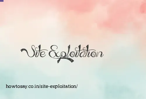 Site Exploitation