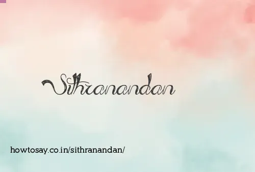 Sithranandan