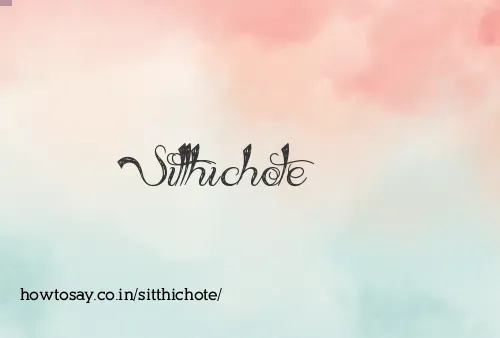 Sitthichote
