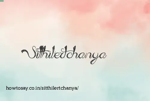 Sitthilertchanya