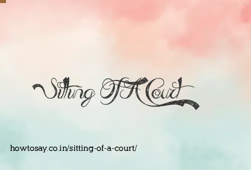 Sitting Of A Court