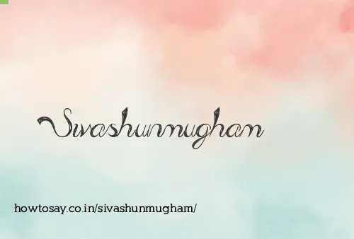 Sivashunmugham