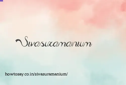 Sivasuramanium