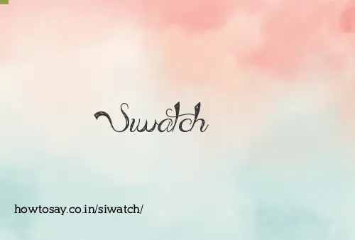 Siwatch