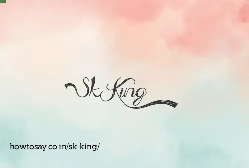 Sk King