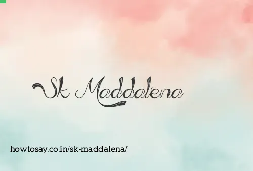 Sk Maddalena