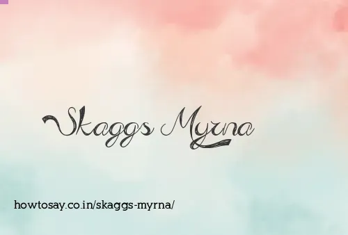 Skaggs Myrna