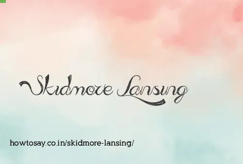 Skidmore Lansing