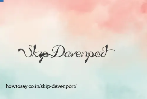 Skip Davenport