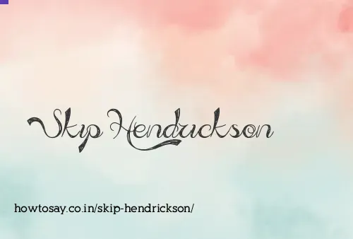 Skip Hendrickson