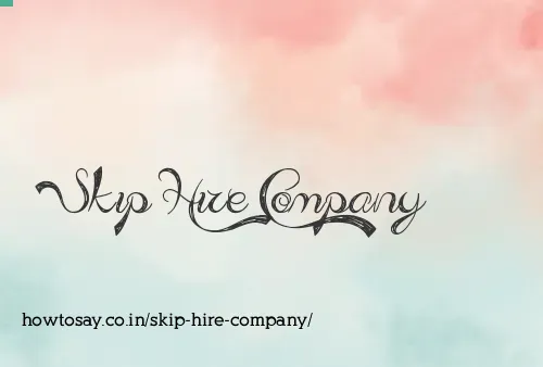 Skip Hire Company