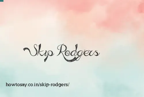 Skip Rodgers